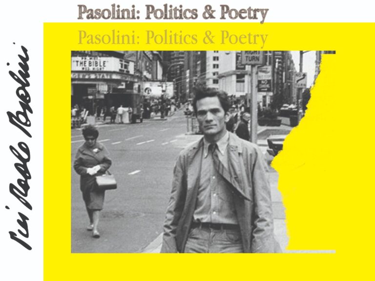 Pasolini: Politics & Poetry